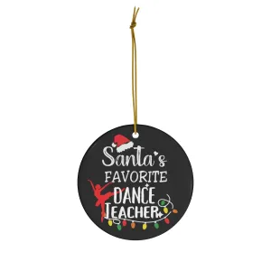 Dance Teacher Ornament, Santa's Favorite Dance Teacher