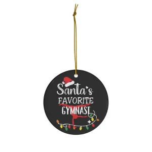 Santa's Favorite Gymnast Ceramic Ornament